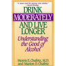 Drink Moderately and Live Longer: Understanding the Good of Alcohol