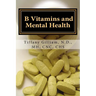 B Vitamins and Mental Health