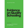EVIDENCE on QUALITY SCHOOLING