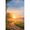 When God Walks Besides You