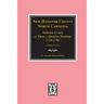 New Hanover County, North Carolina Inferior Court of Pleas and Quarter Sessions, 1738-1785. (Vols. #1 and 2)