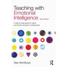 Teaching with Emotional Intelligence: A step-by-step guide for Higher and Further Education professionals