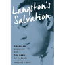 Langston's Salvation: American Religion and the Bard of Harlem