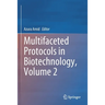 Multifaceted Protocols in Biotechnology, Volume 2