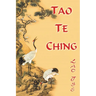 Lao Tse. Tao Te Ching
