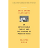 Ants Among Elephants: An Untouchable Family and the Making of Modern India
