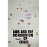 AIDS and the Distribution of Crises
