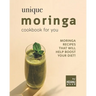 Unique Moringa Recipes for You: Moringa Recipes That Will Help Boost Your Diet!