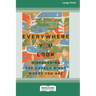 Everywhere You Look: Discovering the Church Right Where You Are [Large Print 16 Pt Edition]