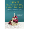 I Never Promised You a Goodie Bag