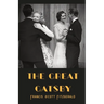 The Great Gatsby: a novel by F. Scott Fitzgerald