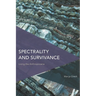 Spectrality and Survivance: Living the Anthropocene