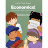 Let's Chat About Economics: Basic Principles Through Everyday Scenarios