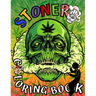 Stoner Coloring Book: Marijuana Lovers Themed Adult Coloring Book for Complete Relaxation and Stress Relief