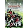 Ensign Bell in the Peninsular War - The Experiences of a Young British Soldier of the 34th Regiment 'The Cumberland Gentlemen' in the Napoleonic Wars