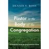 Pastor to the Body of the Congregation: A Companion Guide for Congregational Clergy