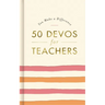 You Make a Difference: 50 Devos for Teachers