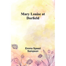 Mary Louise at Dorfield