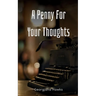 A Penny For Your Thoughts