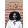 Clarisse Blanche: The Art, Beauty, Wisdom, and Magic-From Childhood to Adulthood