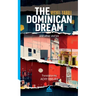 The Dominican Dream and other stories