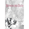 Between Her Teeth