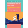 Designing the Future by Polish Youth: A Theoretical and Empirical Study