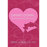 Dating Down: And Those of Us Who Do It