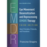 Eye Movement Desensitization and Reprocessing (Emdr) Therapy: Basic Principles, Protocols, and Procedures