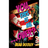 You, This Is Me . . . Over?: A Soldier's Mind Unwrapped and Revealed