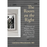 The Room on the Right: A Memoir of Despair, Hope, and Reckoning in the Face of Abuse, Trauma, and PTSD