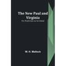 The New Paul and Virginia; Or, Positivism on an Island