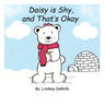 Daisy is Shy, and That's Okay