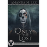 Only the Lost