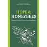 Hope & Honeybees: Lessons of Faith From a Local Beekeeper