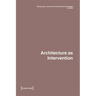Dimensions. Journal of Architectural Knowledge: Vol. 4, No. 7/2024: Architecture as Intervention