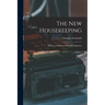 The New Housekeeping: Efficiency Studies in Home Management