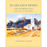 20 Greatest Hymns for Trombone Solo with Piano Accompaniment