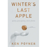 Winter's Last Apple: poetry, prose poetry, micro-fiction