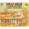 Uncle Wille and the Soup Kitchen