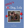 Skip's Dog, Lola