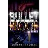 Bullet Proof 2