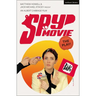 Spy Movie: The Play!