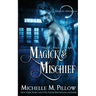 Magick and Mischief