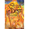 Street Dogs: False Friends
