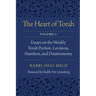 The Heart of Torah, Volume 2: Essays on the Weekly Torah Portion: Leviticus, Numbers, and Deuteronomy Volume 2