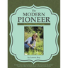 The Modern Pioneer: An Almanac of Natural Living