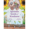 Sprinkle Seeds of Kindness