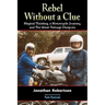 Rebel Without a Clue: Magical Thinking, a Motorcycle Journey, and The Great Teenage Diaspora