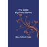 The Little Fig-tree Stories